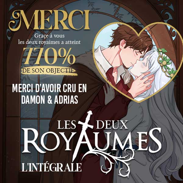 Les Deux Royaumes, ce projet un peu fou... 💛