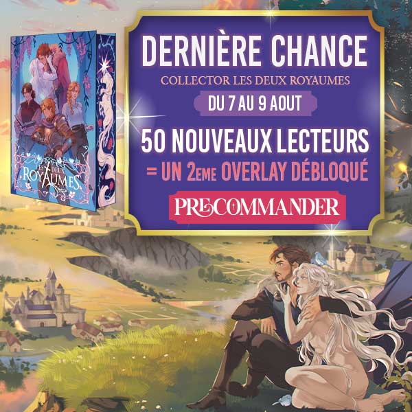 Le collector Les Deux Royaumes revient pour trois jours